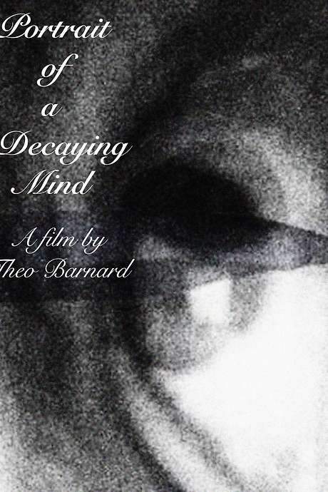 Portrait of a Decaying Mind